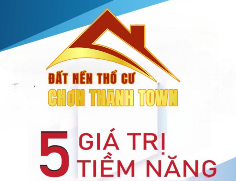 5 LÝ DO BẠN NÊN CHỌN ĐẤT NỀN CHƠN THÀNH TOWN